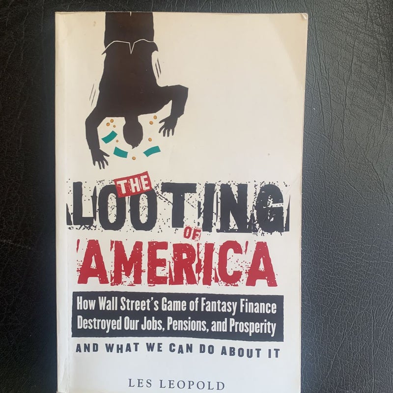 The Looting of America