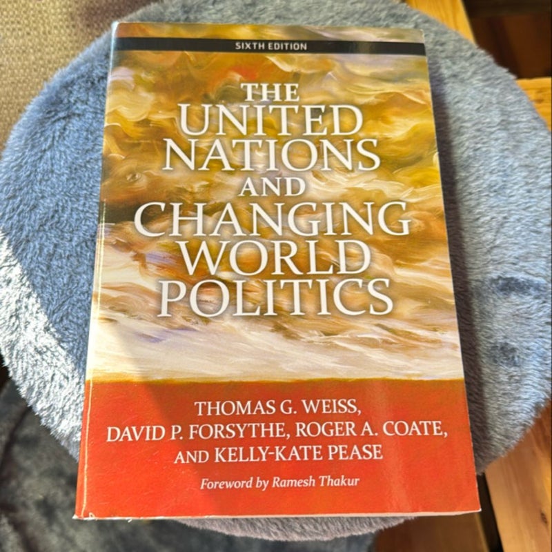 The United Nations and Changing World Politics