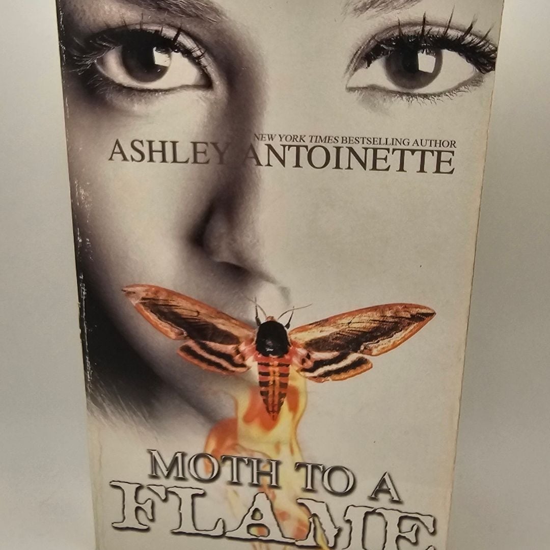 Moth to a flame by Ashley antoinette, Paperback | Pangobooks