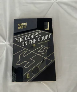 The Corpse On The Court 