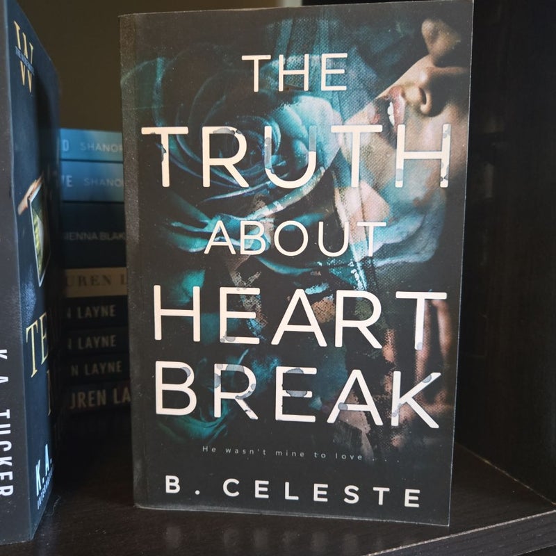The Truth about Heartbreak