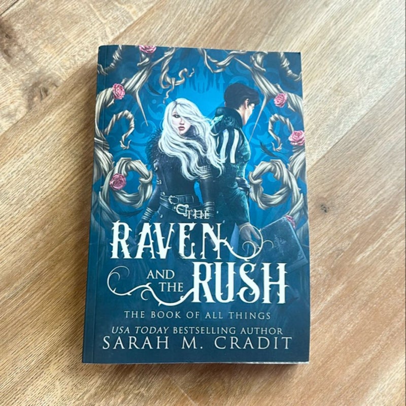 The Raven and the Rush