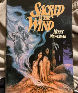 Sacred Is the Wind