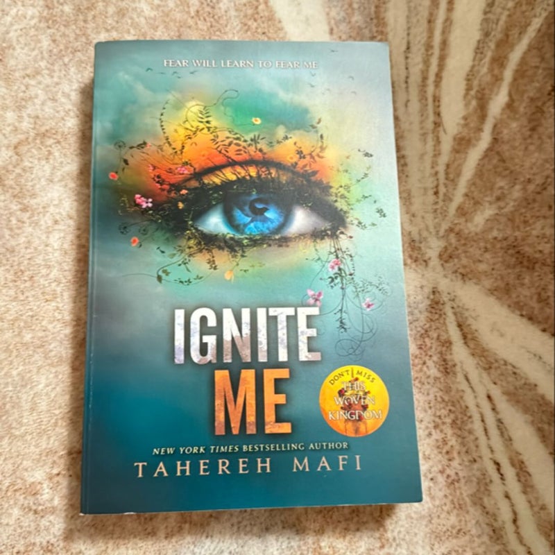 Ignite Me