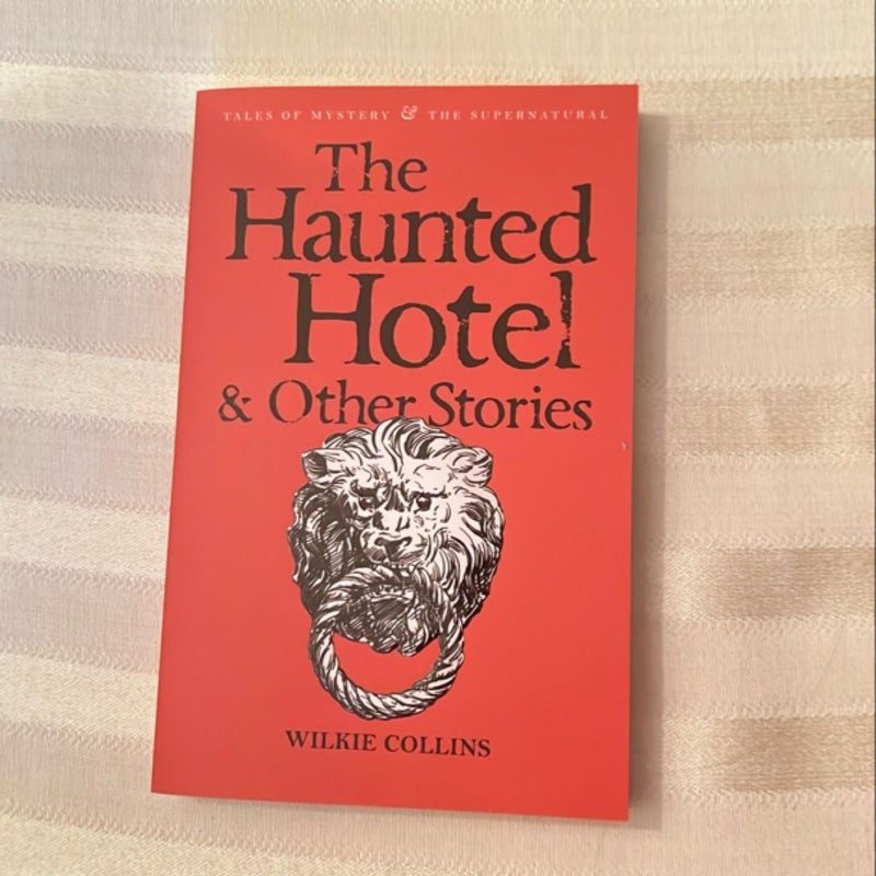 The Haunted Hotel and Other Stories