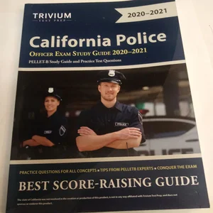 California Police Officer Exam Study Guide 2020-2021