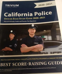 California Police Officer Exam Study Guide 2020-2021