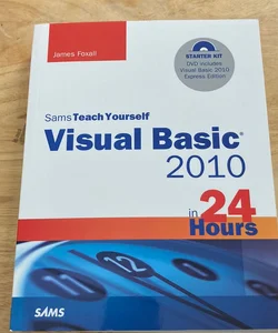 Teach Yourself Visual Basic 2010 in 24 hours