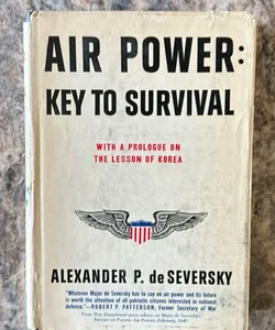 Air Power: Key To Survival 