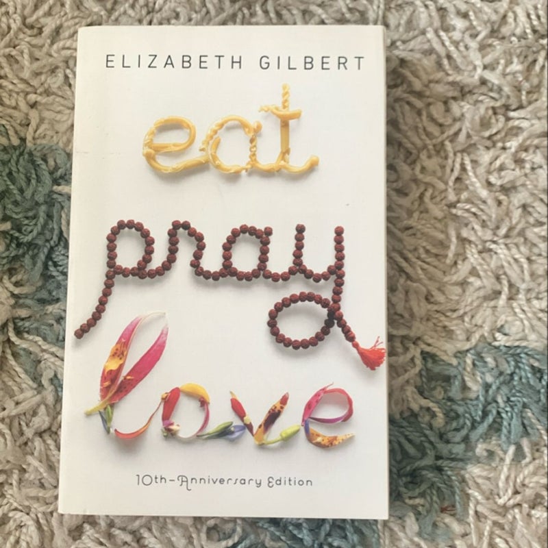 Eat Pray Love 10th-Anniversary Edition