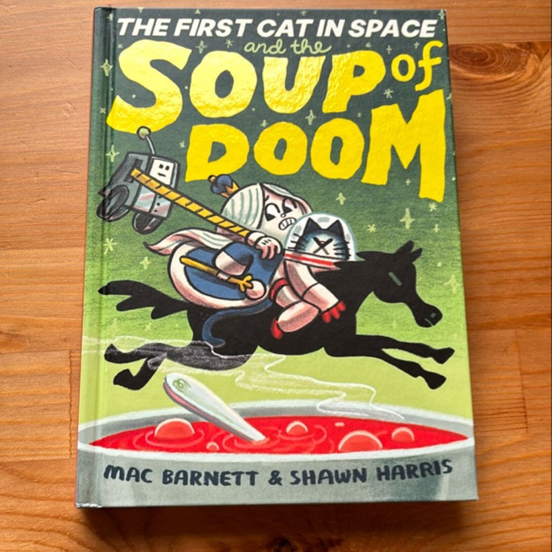 The First Cat in Space and the Soup of Doom