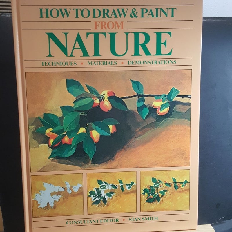 How to draw and paint from nature