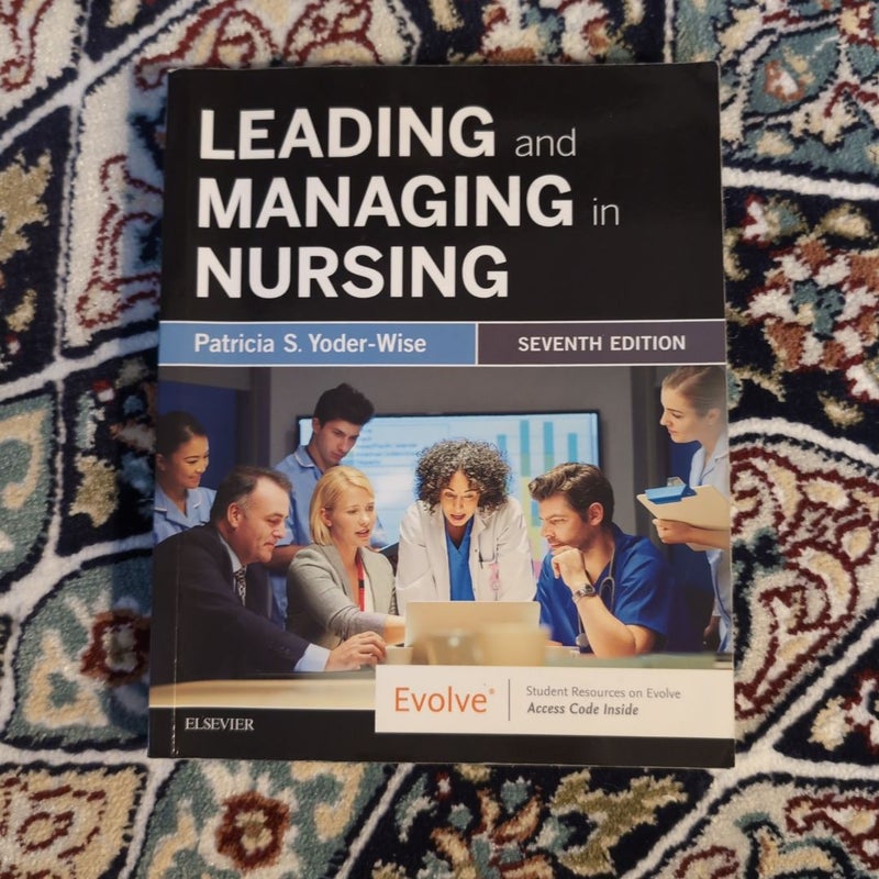 Leading and Managing in Nursing