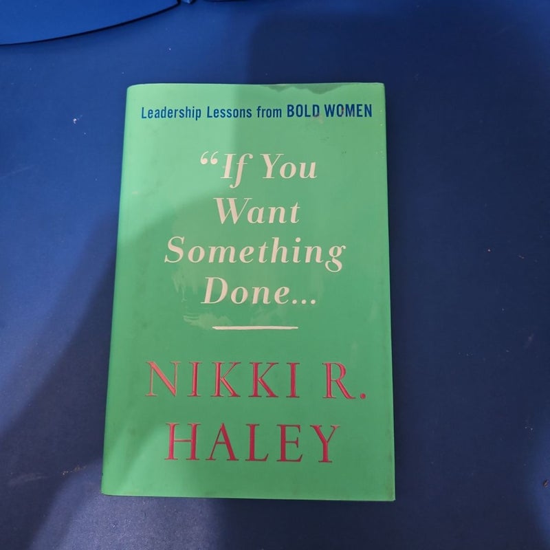 If You Want Something Done
