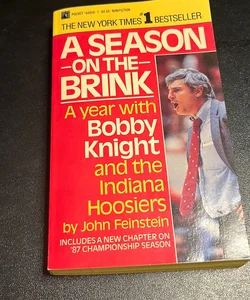 A Season on the Brink - A Year with Bobby Knight & the Indiana Hoosiers