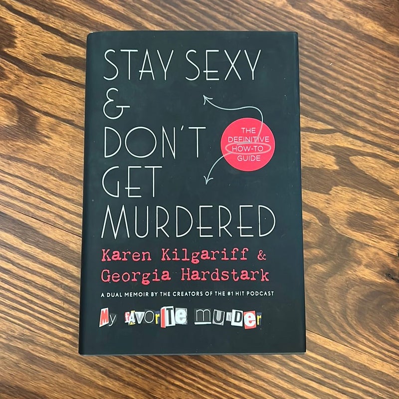 Stay Sexy and Don't Get Murdered