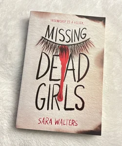 Missing Dead Girls