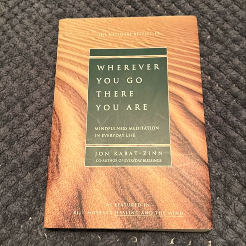 Wherever You Go, There You Are