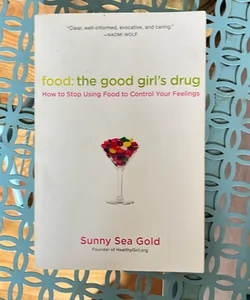 Food: the Good Girl's Drug