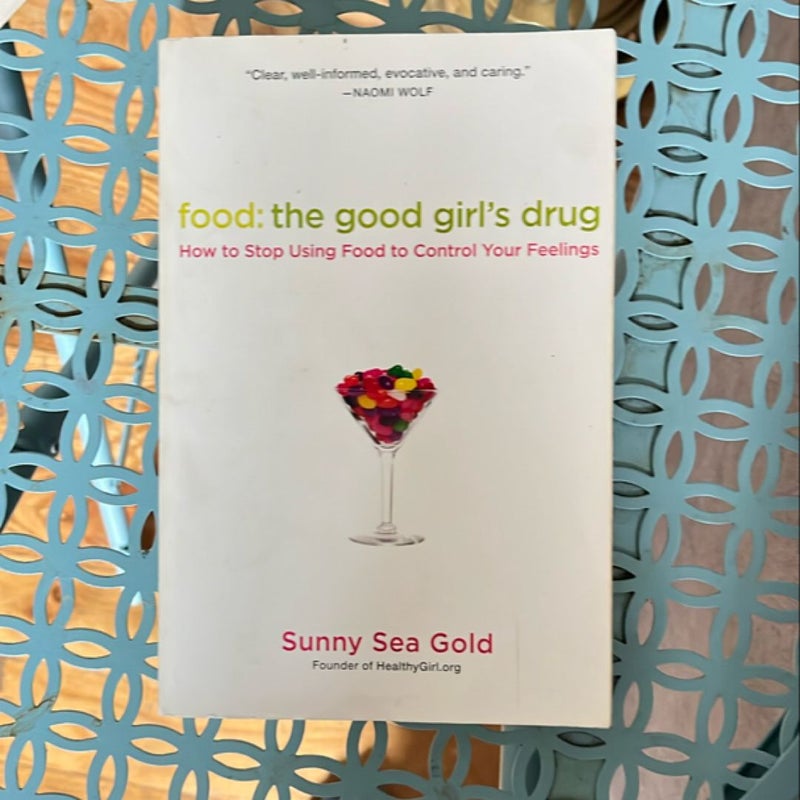 Food: the Good Girl's Drug