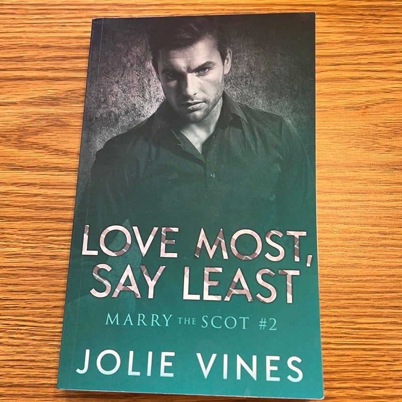 Love Most, Say Least (Marry the Scot, #2)