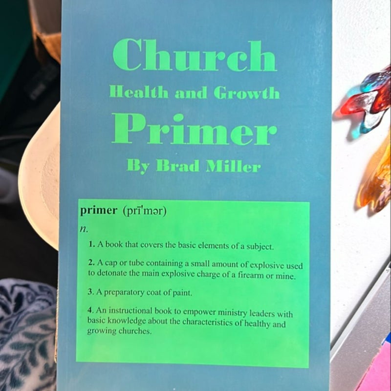 Church Health and Growth Primer