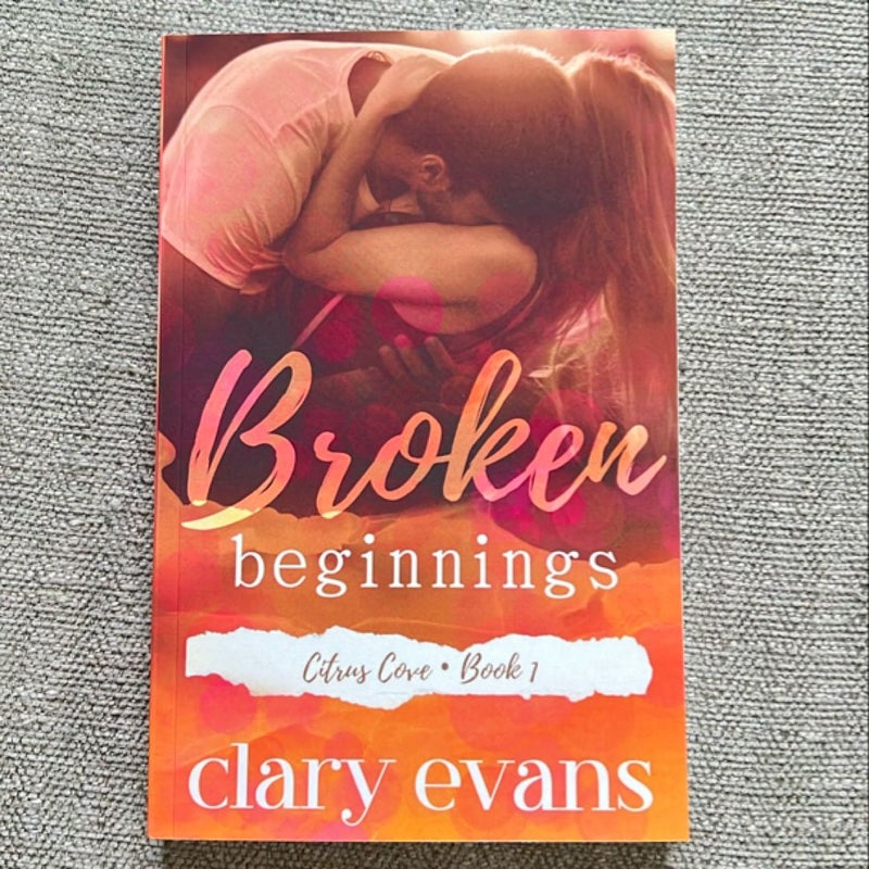 Broken Beginnings: a High Heat Small Town Romance Suspense