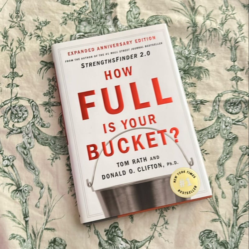 How Full Is Your Bucket? Expanded Anniversary Edition