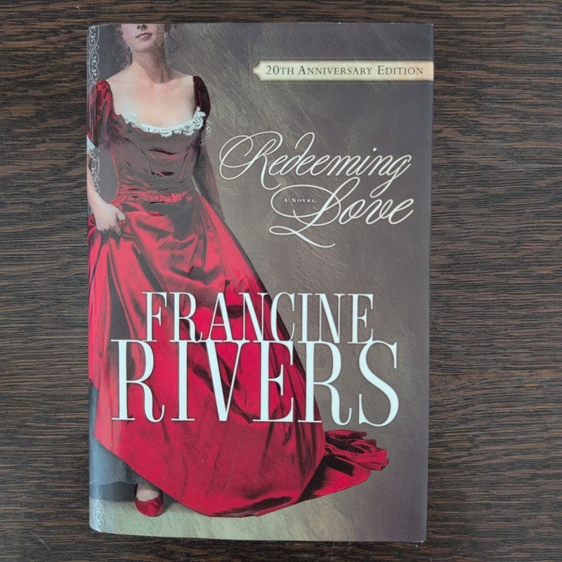 Redeeming Love (20th Anniversary Edition)