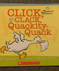 Click clack quackity quack 