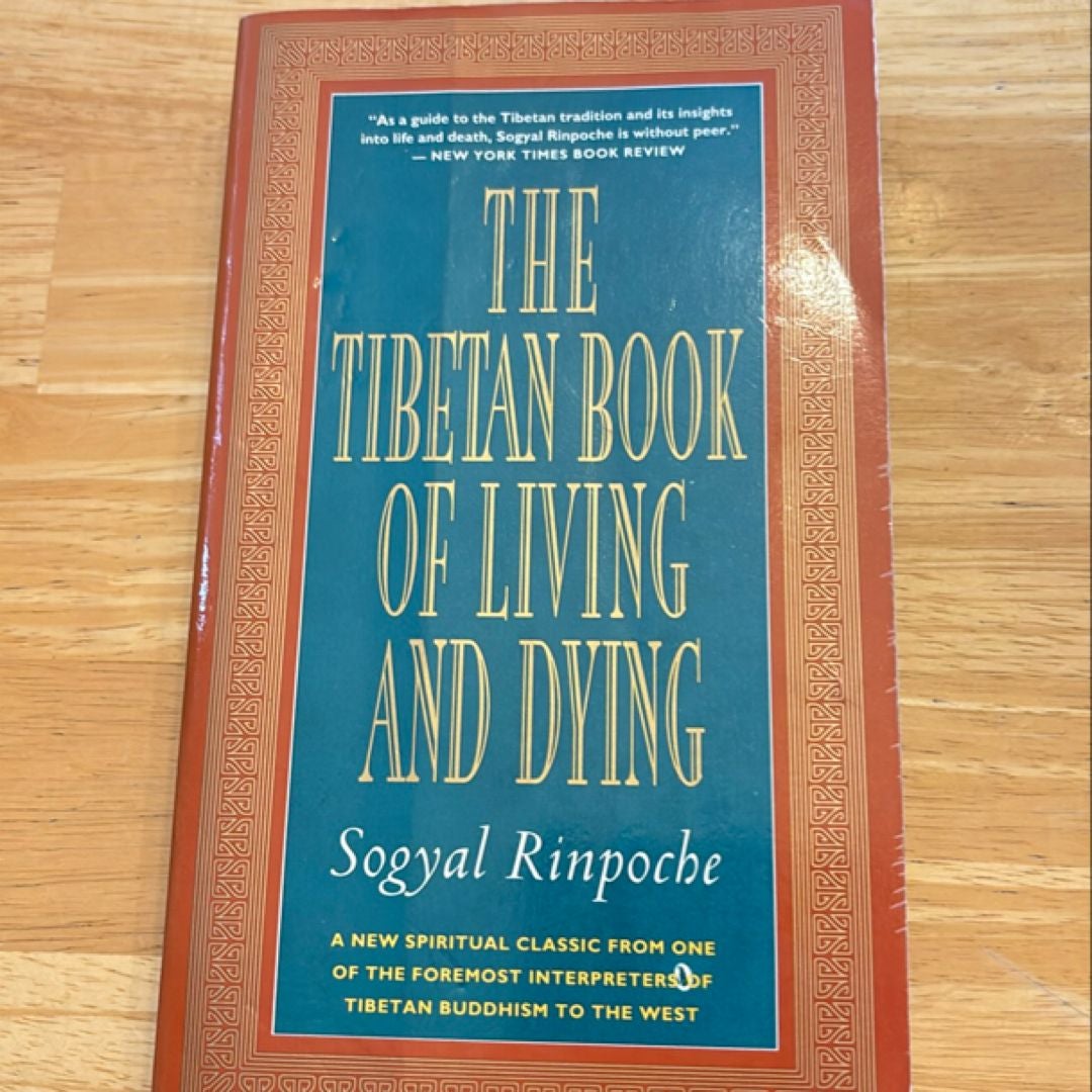 The Tibetan Book of Living and Dying