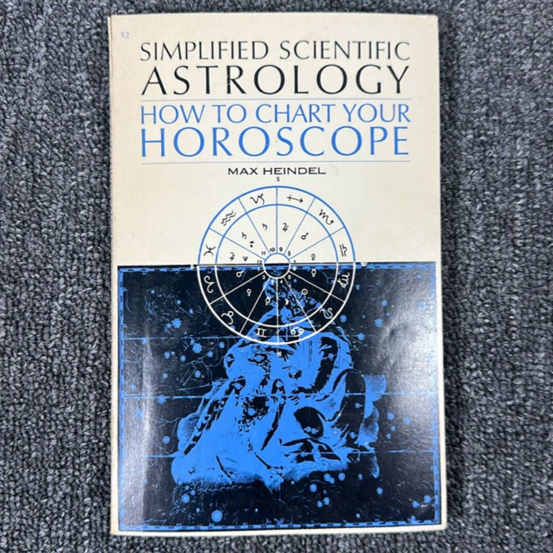 Simplified Scientific Astrology how to chart your Horoscope (1973)