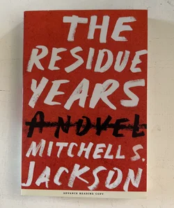 The Residue Years (ARC)