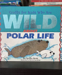Crafts for Kids Who Are Wild about Polar Regions