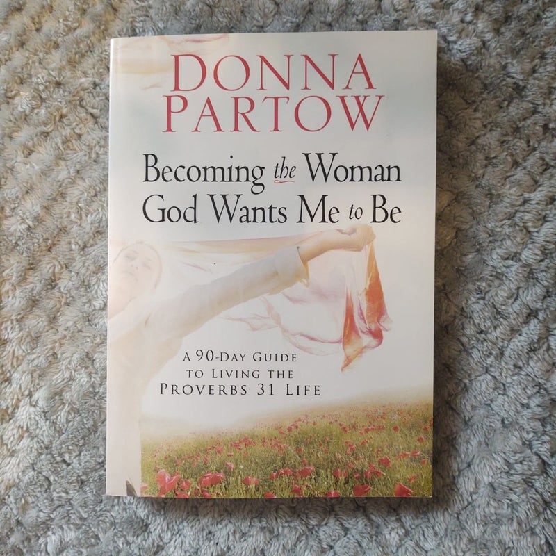 Becoming the Woman God Wants Me to Be