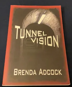 Tunnel Vision - An LGBTQ+ Adventure