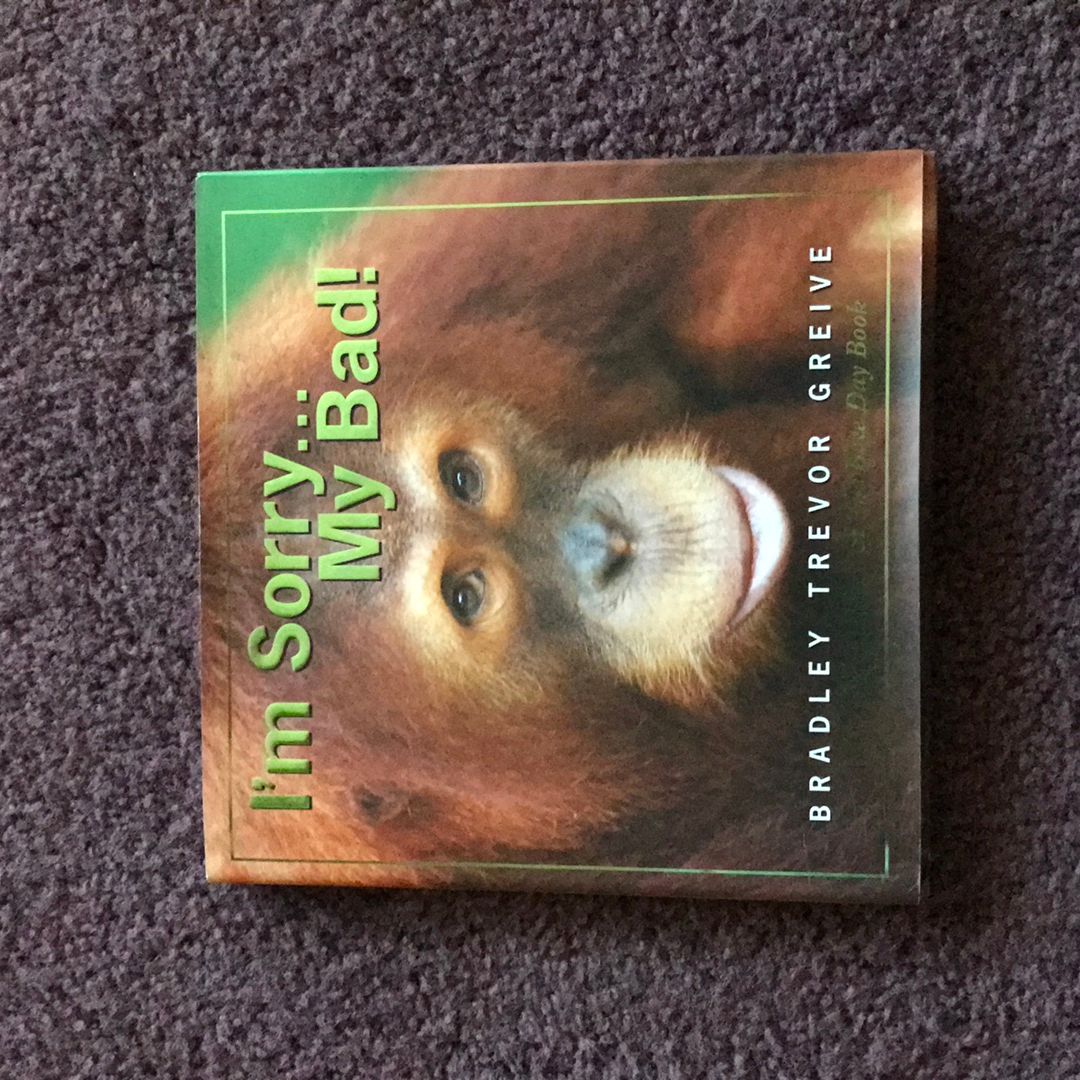 I'm Sorry ... My Bad!