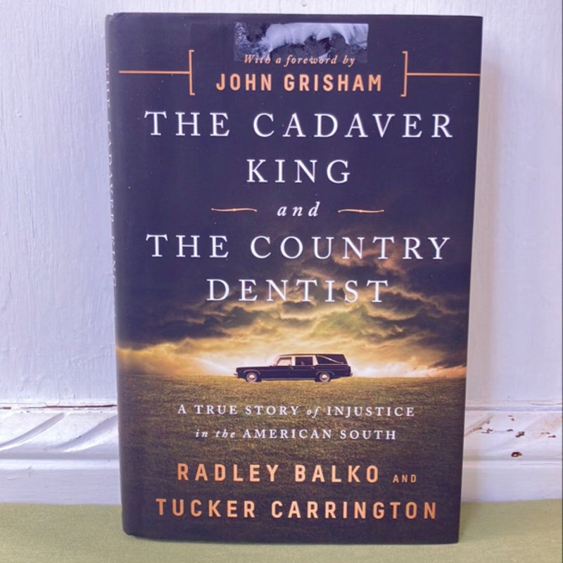 The Cadaver King and the Country Dentist