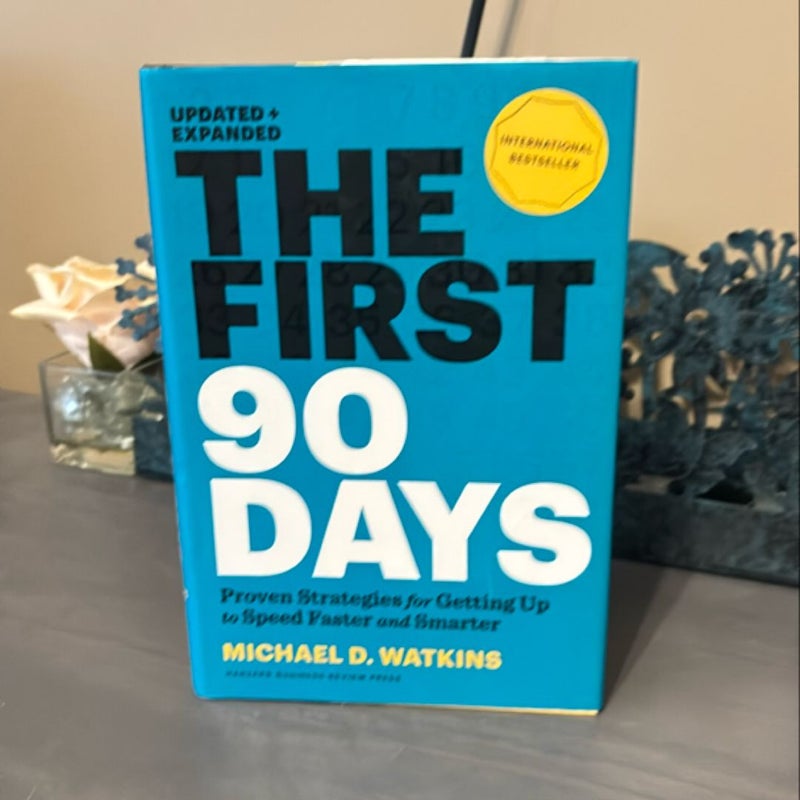 The First 90 Days, Updated and Expanded