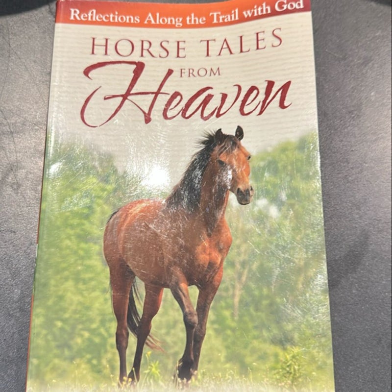 Horse Tales from Heaven