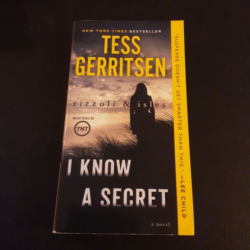 I Know a Secret: a Rizzoli and Isles Novel