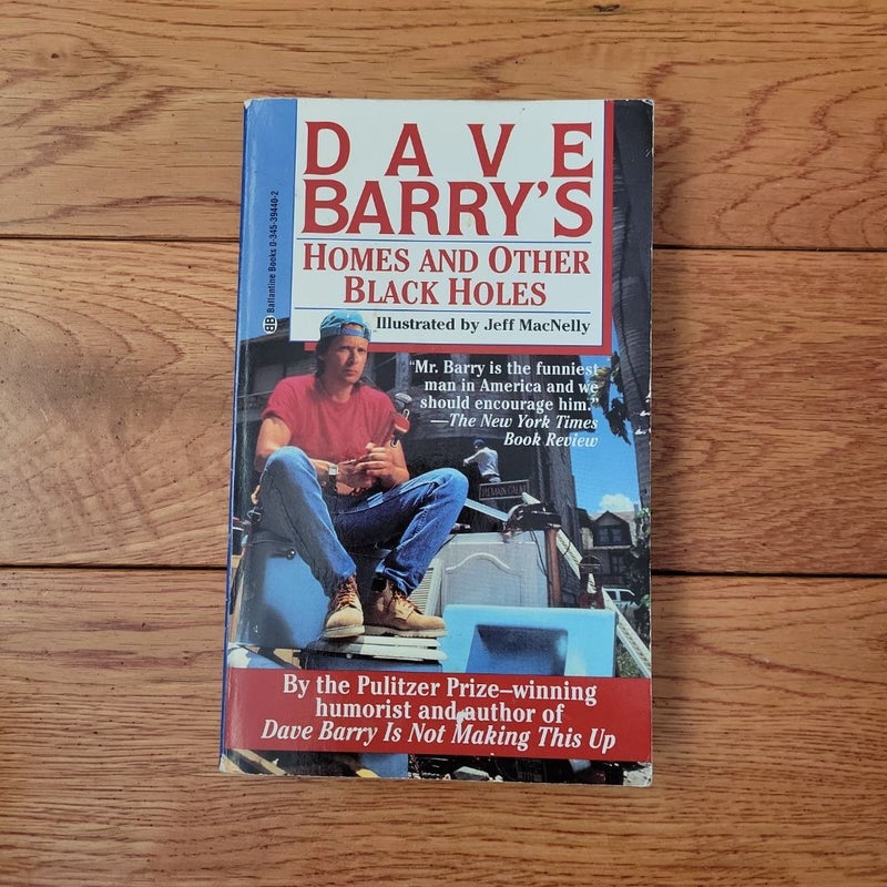 Dave Barry's Homes and Other Black Holes