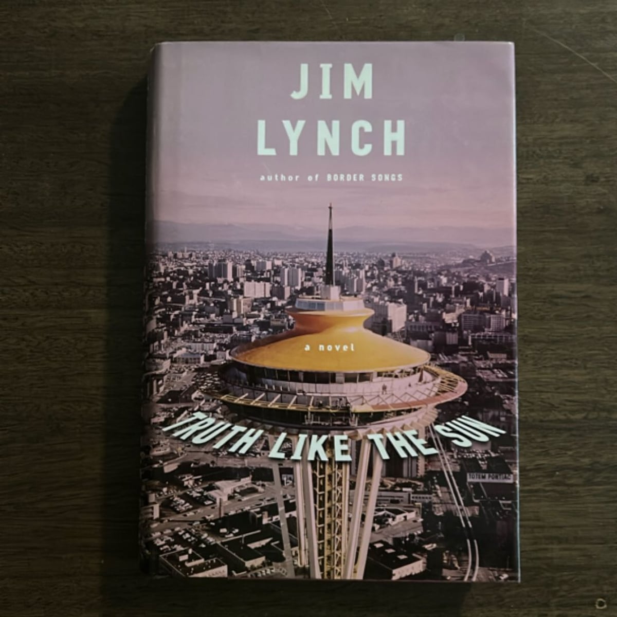 Truth Like the Sun by Jim Lynch