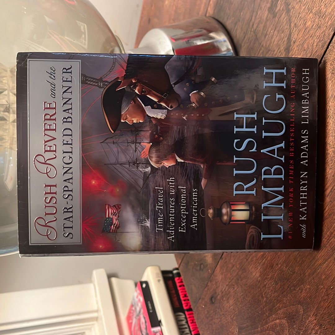 Rush Revere and the Star-Spangled Banner