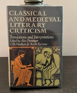 Classical and Medieval Literary Criticism