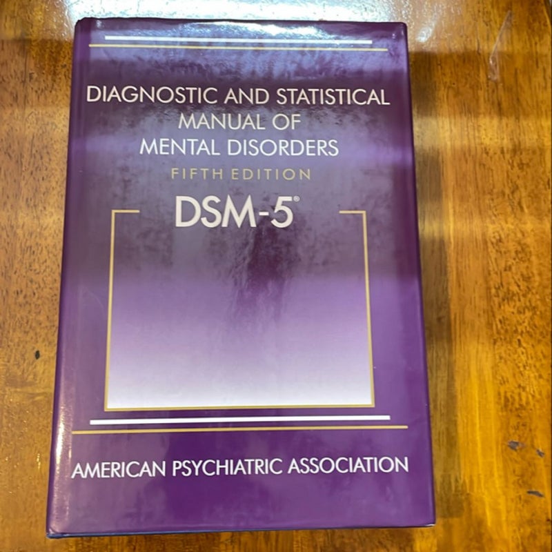 Diagnostic and Statistical Manual of Mental Disorders DSM-5
