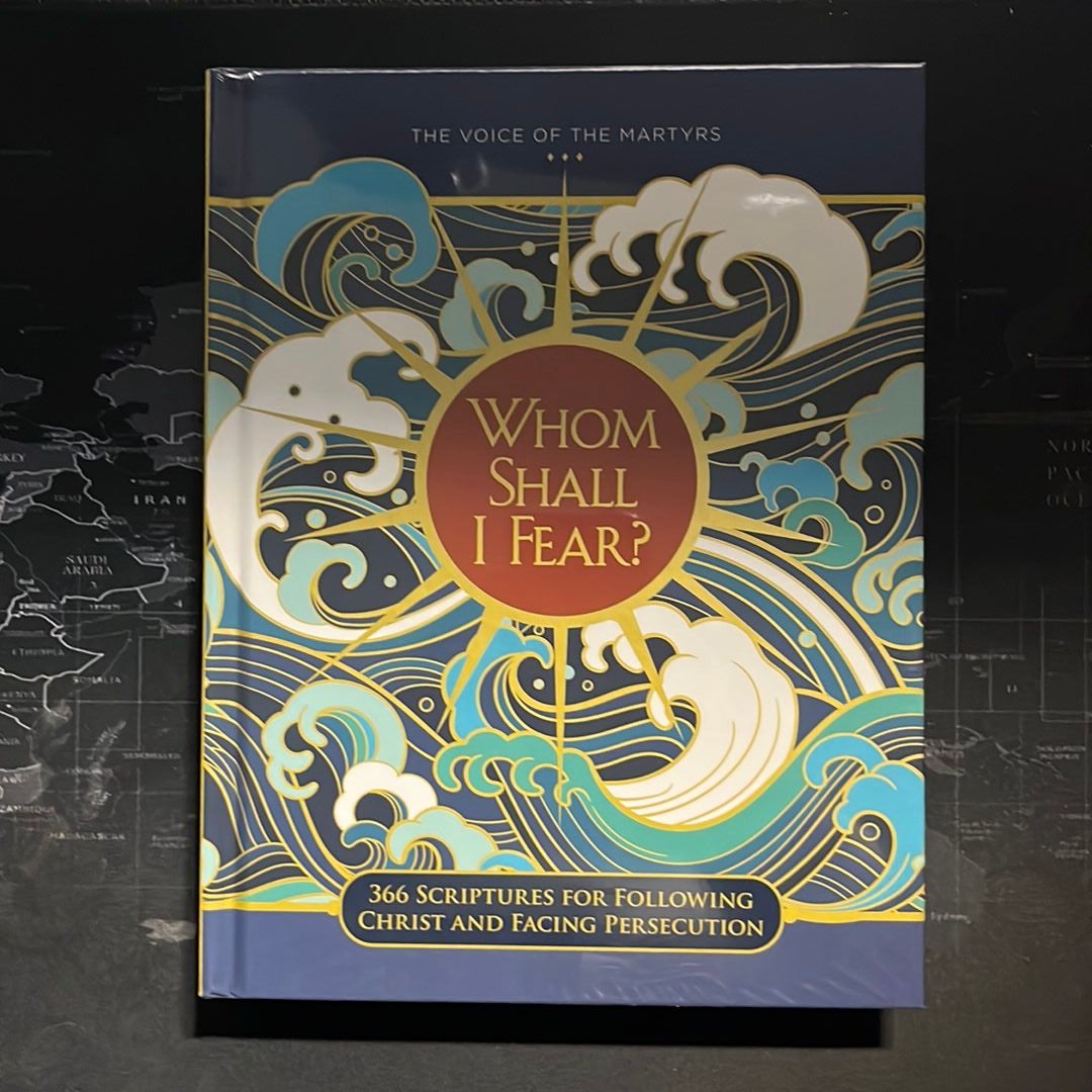 Whom Shall I Fear?