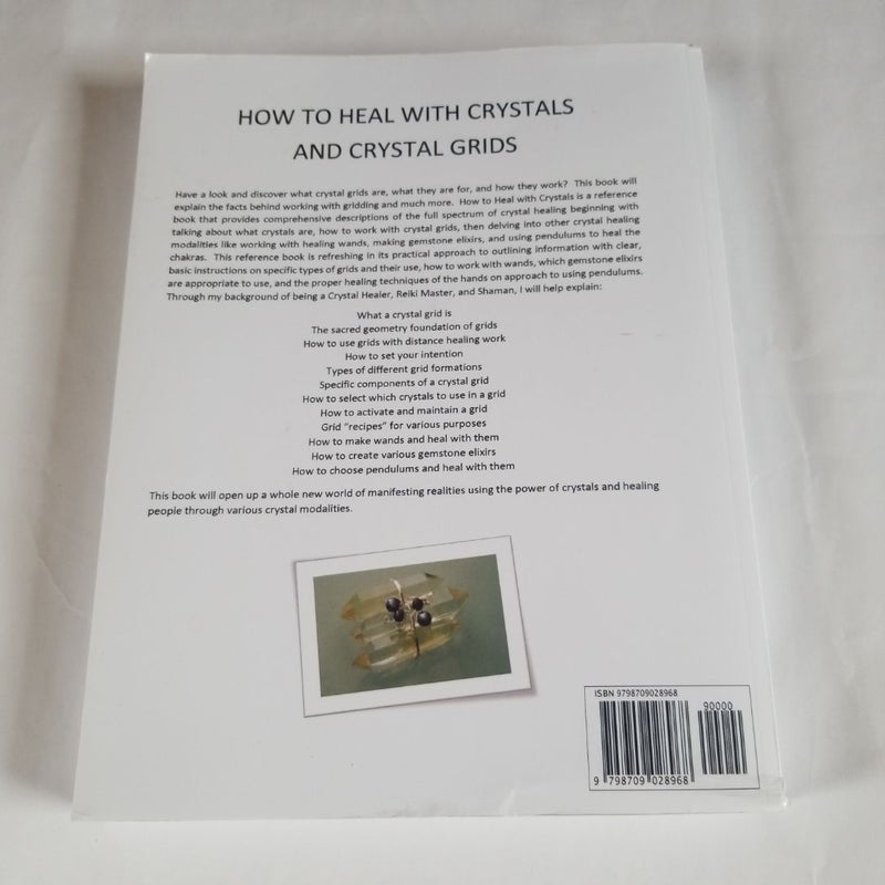 How to Heal with Crystals and Crystal Grids