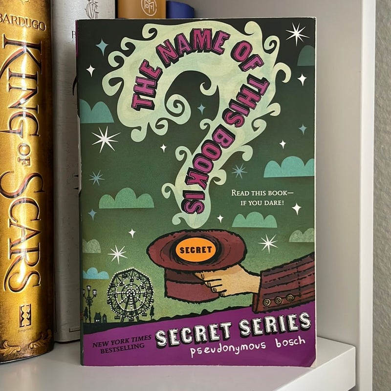 The Name of This Book Is Secret