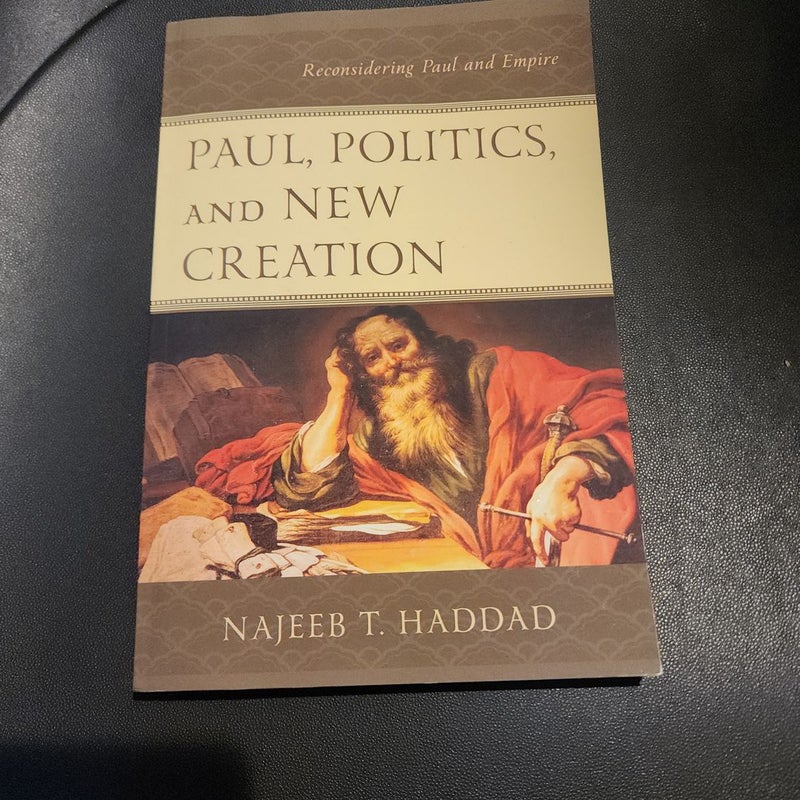 Paul, Politics, and New Creation